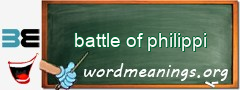 WordMeaning blackboard for battle of philippi